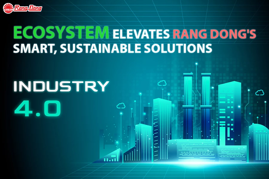 Ecosystem Elevates Rang Dong's Smart, Sustainable Solutions