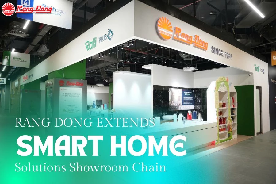 Vietnam's Rang Dong Extends Smart Home Solutions Showroom Chain