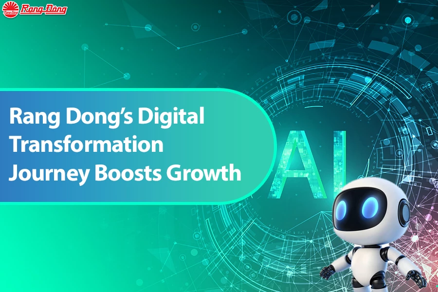 Rang Dong’s Digital Transformation Journey Boosts Growth