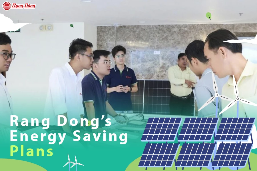 Vietnam’s Rang Dong Presents Two Latest Energy Saving Plans