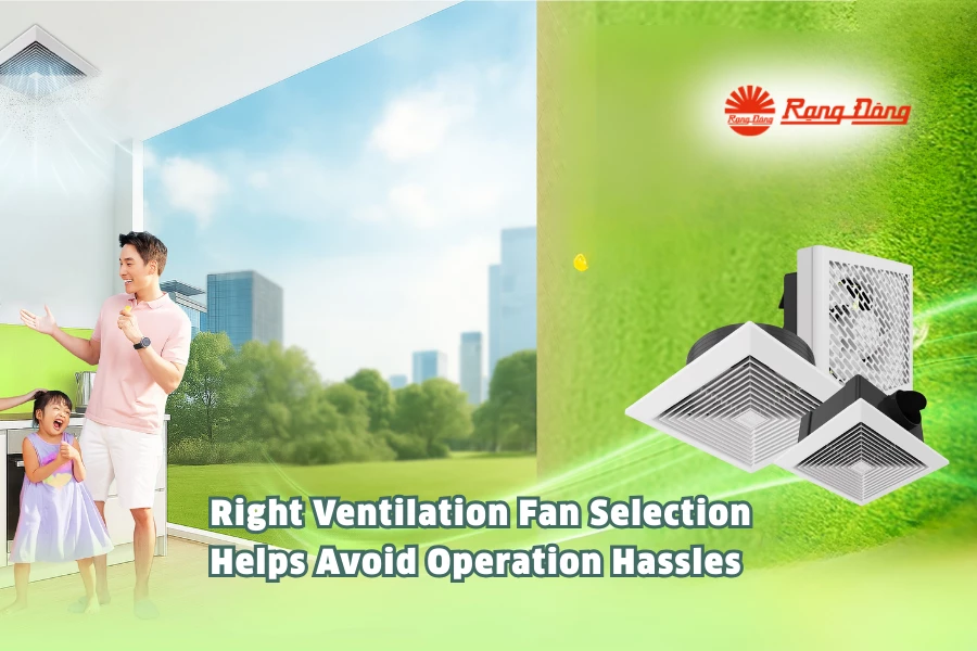 Right Ventilation Fan Selection Helps Avoid Operation Hassles