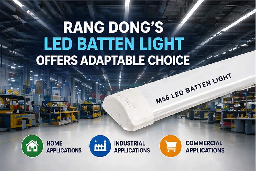 Rang Dong’s LED Batten Light Offers Adaptable Choice