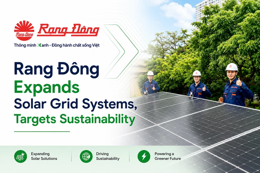Rang Dong Expands Solar Grid Systems, Targets Sustainability
