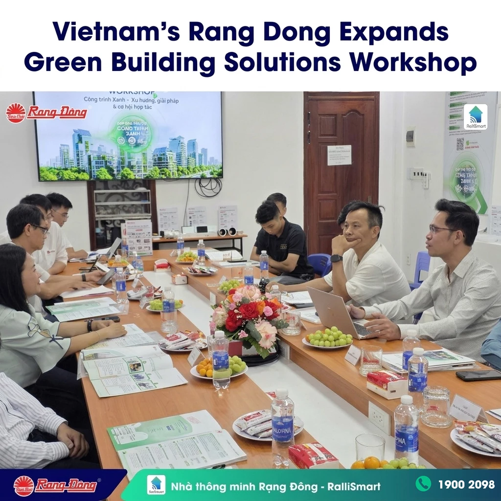 Vietnam’s Rang Dong Expands Green Building Solutions Workshop