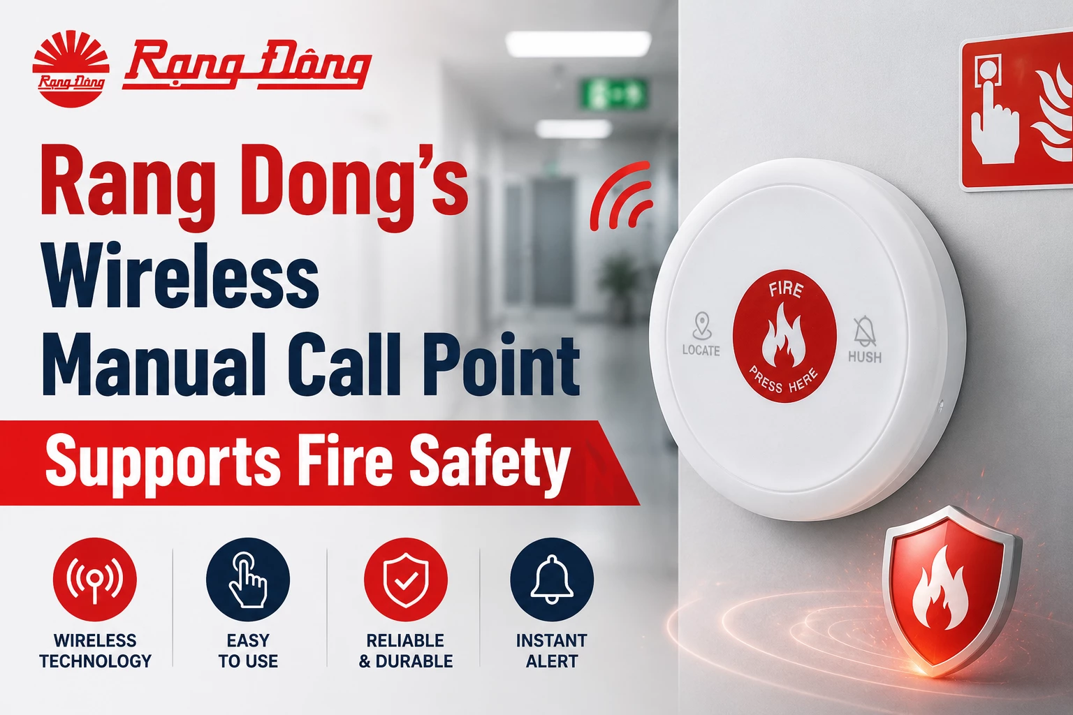 Rang Dong’s Wireless Manual Call Point Supports Fire Safety