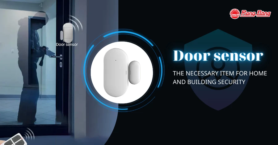 Door sensor is the necessary item for home and building security
