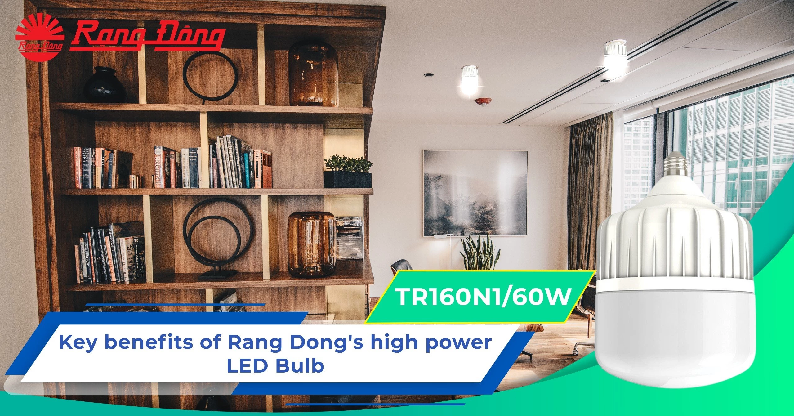 Key benefits of Rang Dong's high power LED Bulb