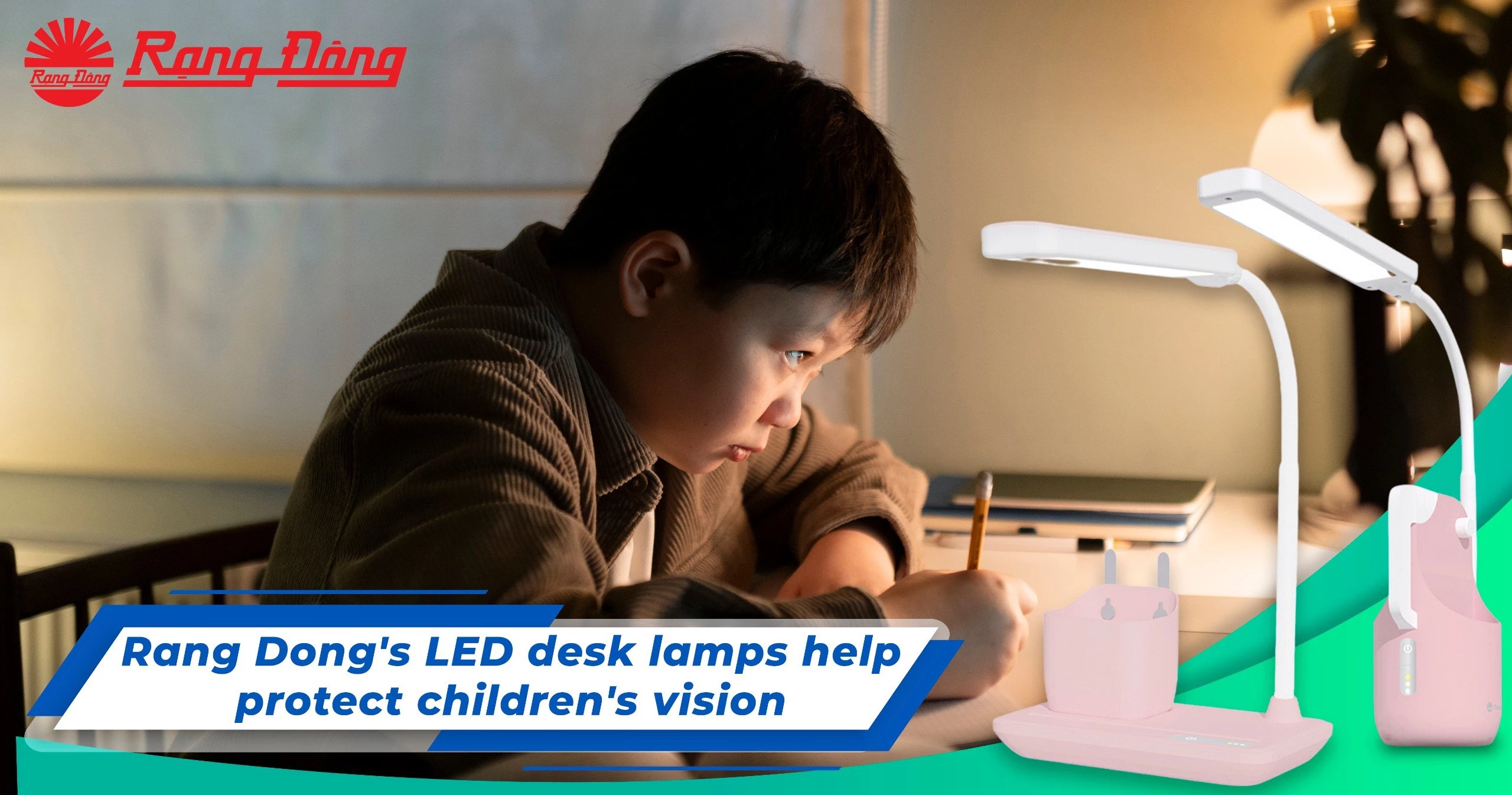 Rang Dong's LED desk lamps help protect children's vision