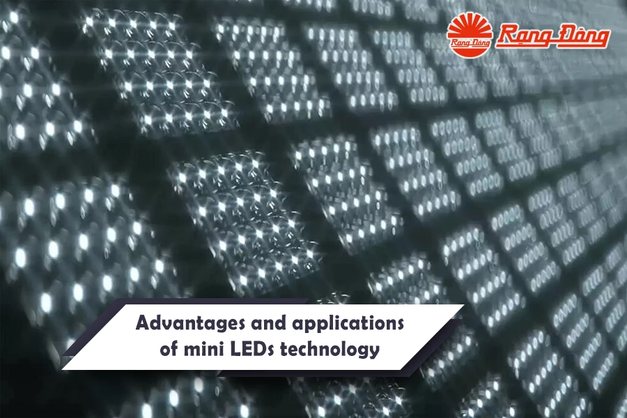 Advantages and applications of mini LEDs technology