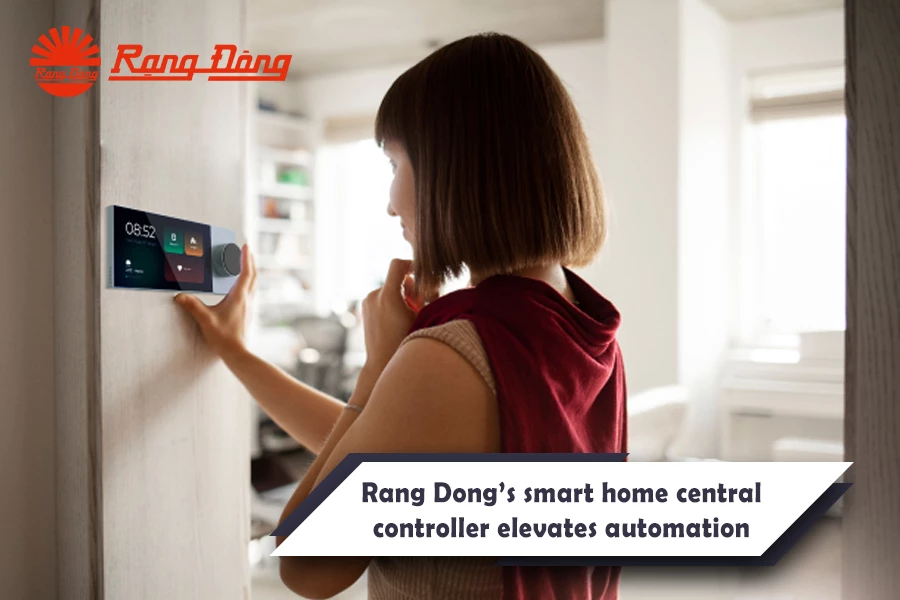 Rang Dong’s smart home central controller elevates automation