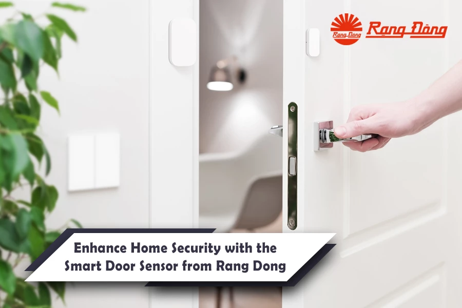 Enhance Home Security with the Smart Door Sensor from Rang Dong