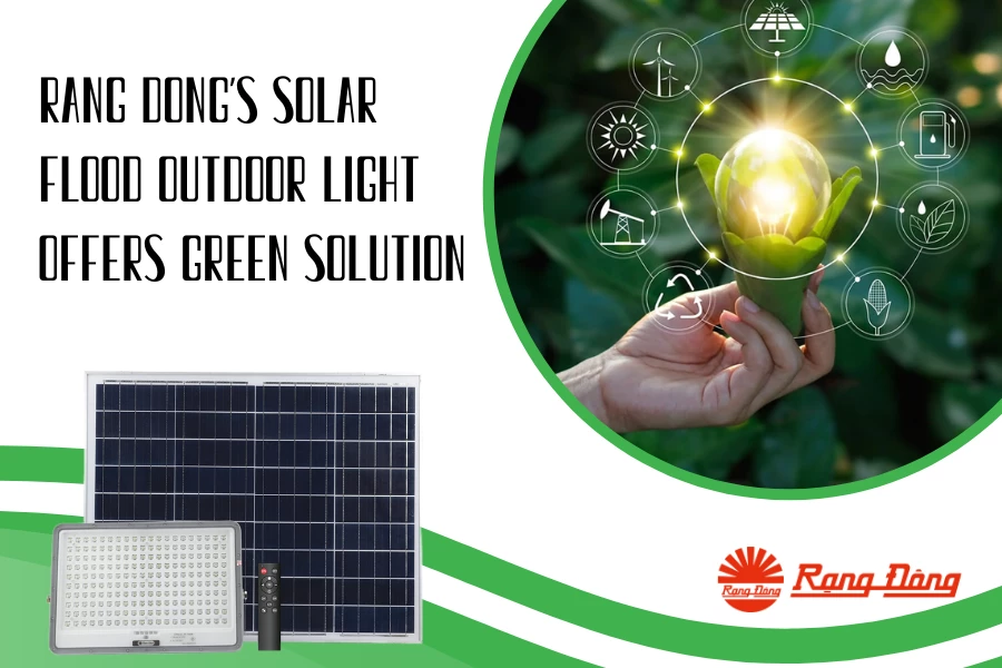 Rang Dong's solar flood outdoor light offers green solution