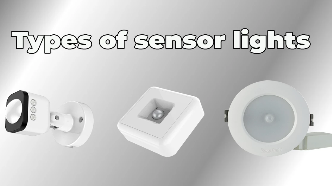 How many types of sensor light?