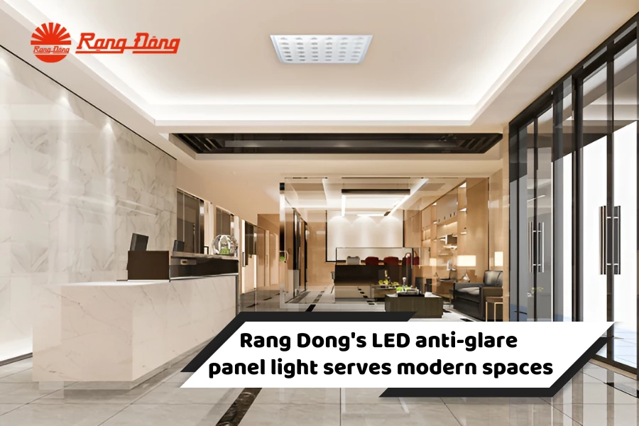 Rang Dong’s LED anti-glare panel light serves modern spaces