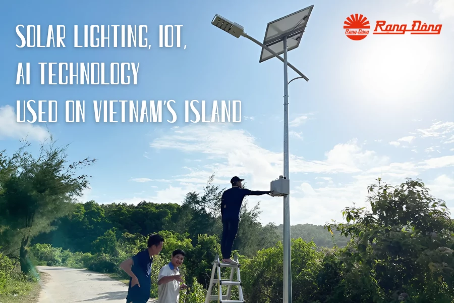 Solar Lighting, IoT and AI Technology Used on Vietnam's Island