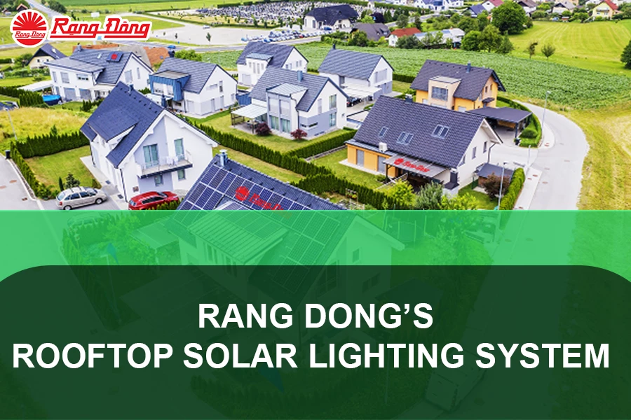 Rang Dong's Rooftop Solar Lighting System Transforms Energy Use