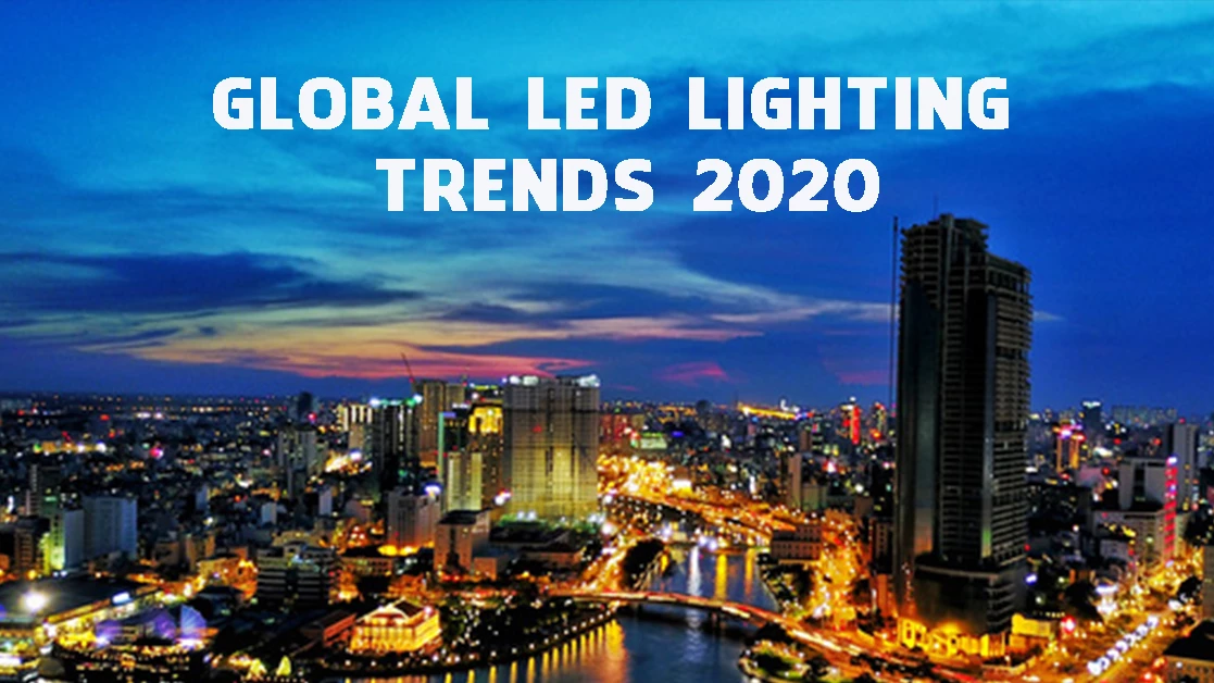 Global lighting trends 2020: "Let's go Green, Smart and Human Centric"
