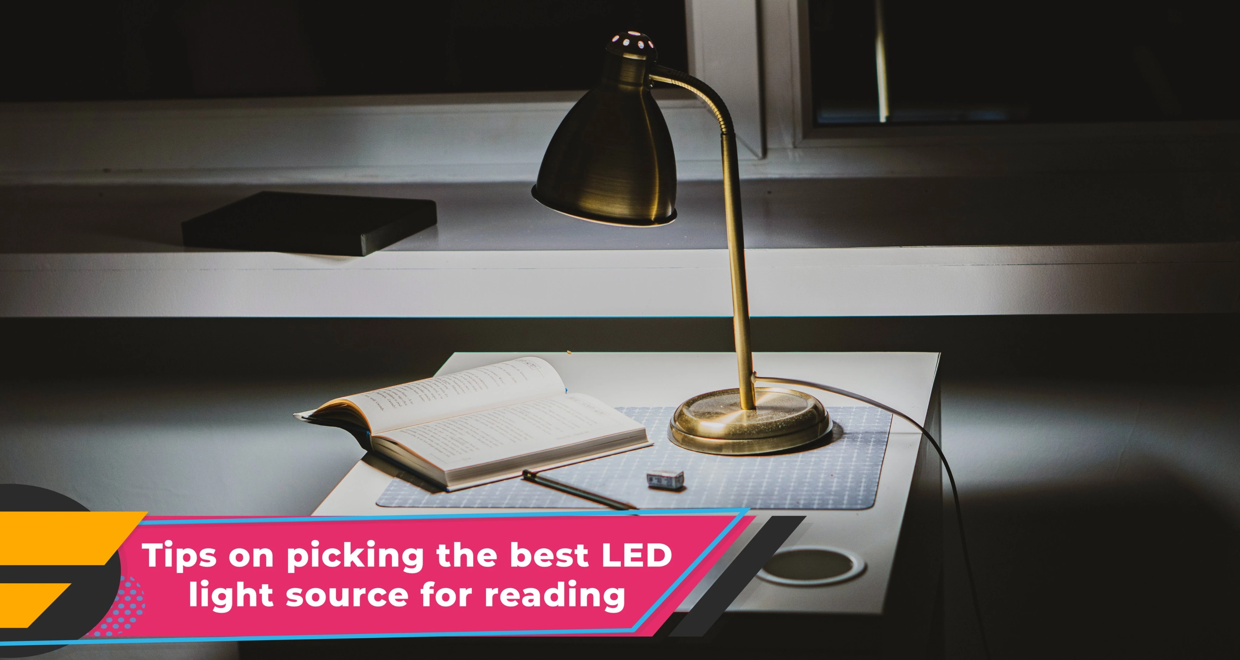 Tips on picking the best LED light source for reading